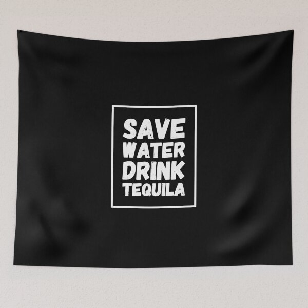 Artikelvorschau, Sparen Sie Wasser trinken Tequila - Tequila-Trinker entworfen und verkauft von Captain Mood.