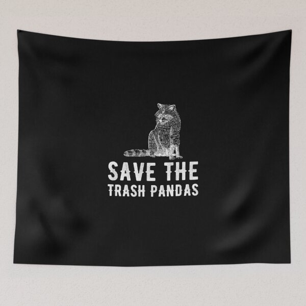Item preview, Save the trash pandas designed and sold by Captain Mood.