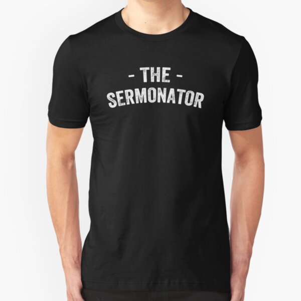 sermonator t shirt