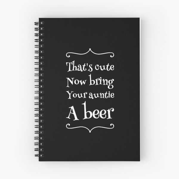 Item preview, That's cute now bring your auntie a beer - funny aunt gift designed and sold by Captain Mood.