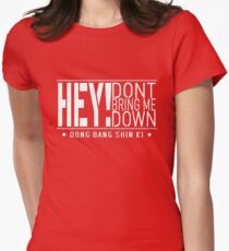 TVXQ - HEY! Don't Bring Me Down (White) Women's Fitted T-Shirt