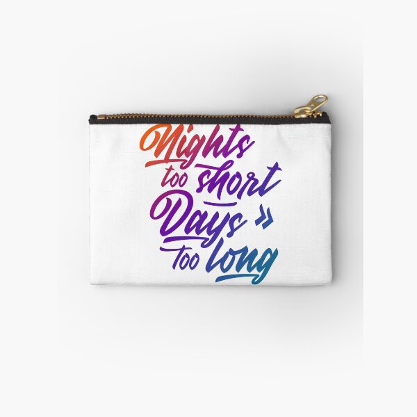 Item preview, Nights too short – Days too long designed and sold by emmjott.