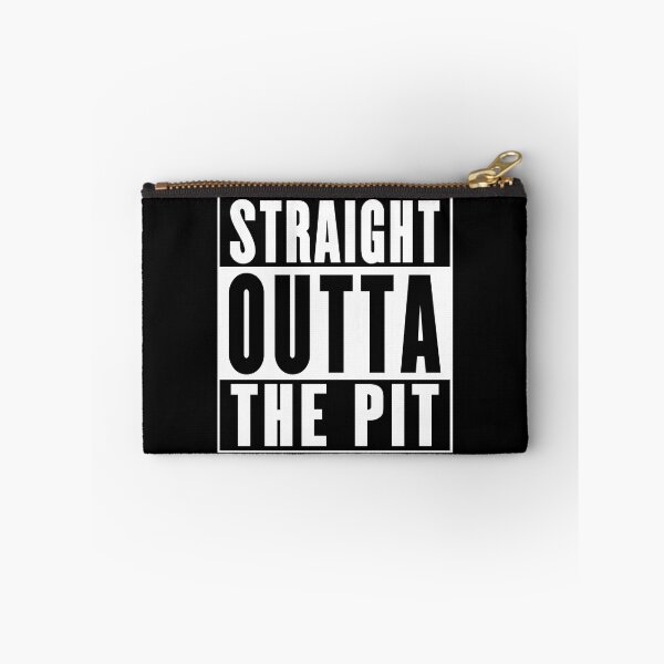 Item preview, Straight Outta The Pit designed and sold by soondoock.