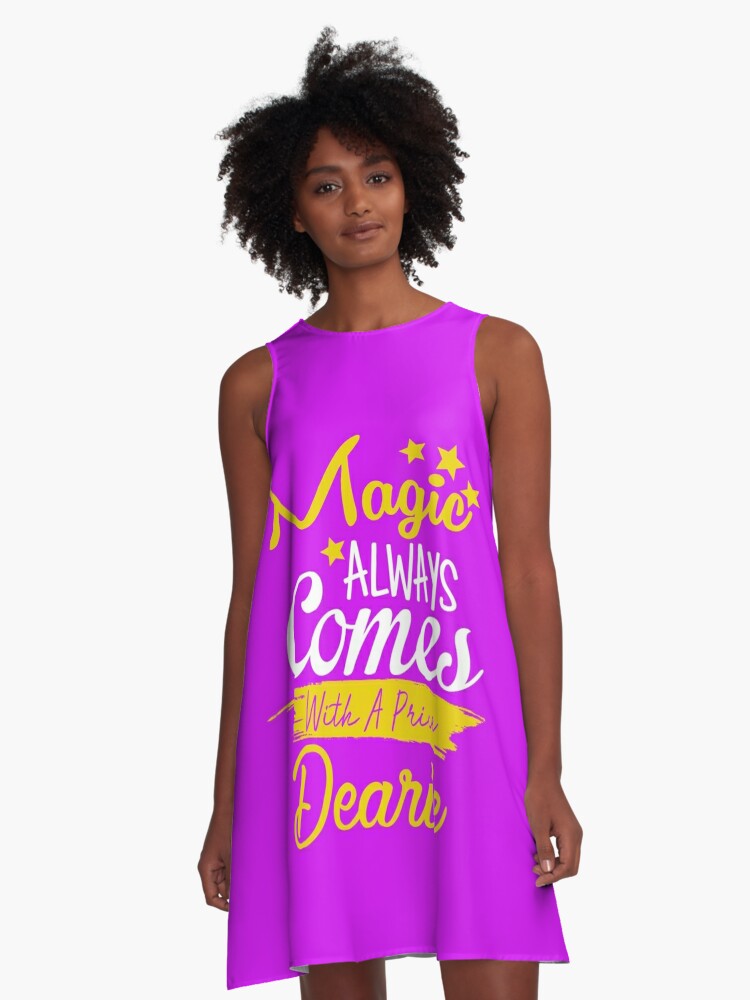 Magic Always Comes With A Price Dearie Oncer Quote A Line Dress By Pinewayart - 