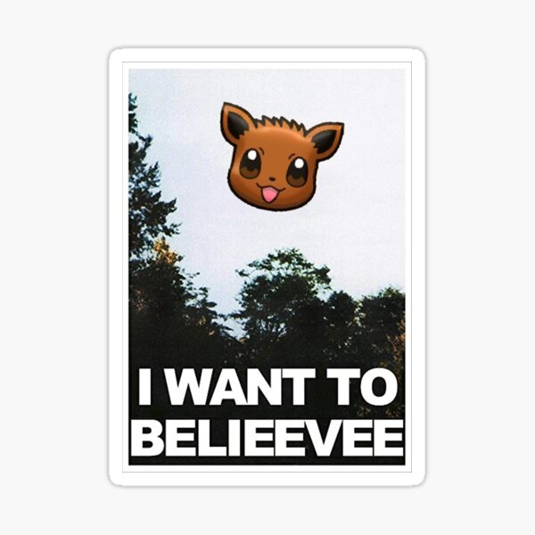 I wanto to Belieevee Sticker