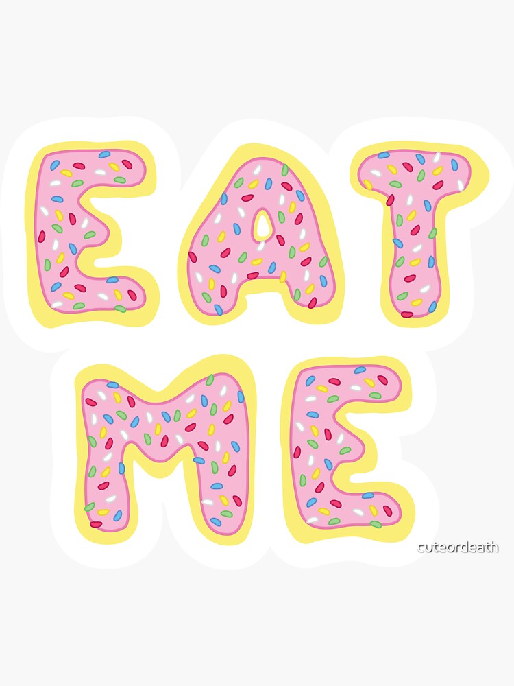 "Eat Me Cookies" Sticker by cuteordeath | Redbubble