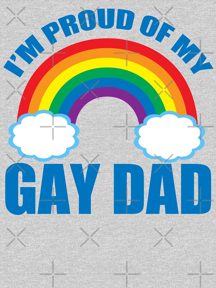 I'm Proud of My Gay Dad by elishamarie28