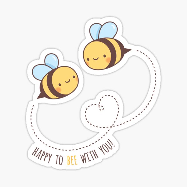 Item preview, Cute Happy To Bee With You designed and sold by rustydoodle.