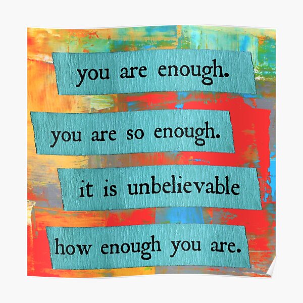 you are enough Poster
