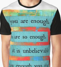 du bist genug Grafik T-Shirt