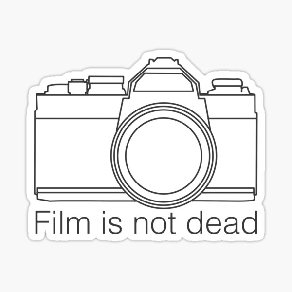 film-is-not-dead-sticker-for-sale-by-vssff-redbubble