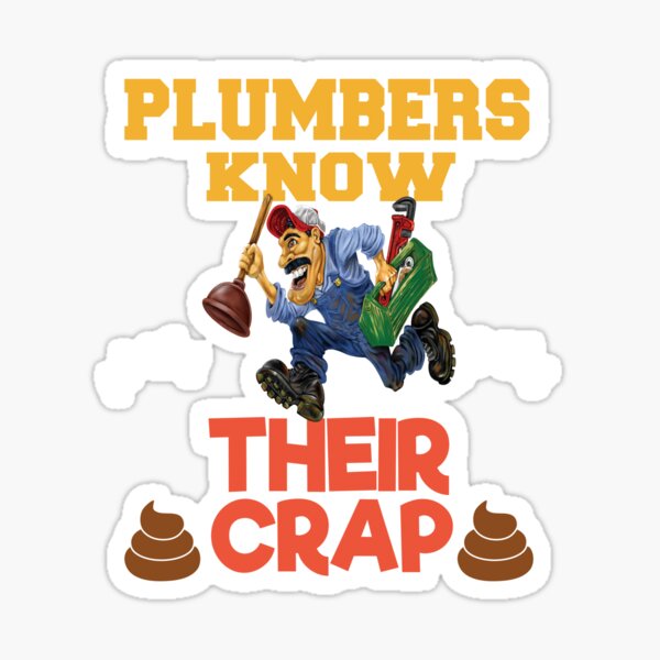 Funny Plumber Quotes Stickers | Redbubble