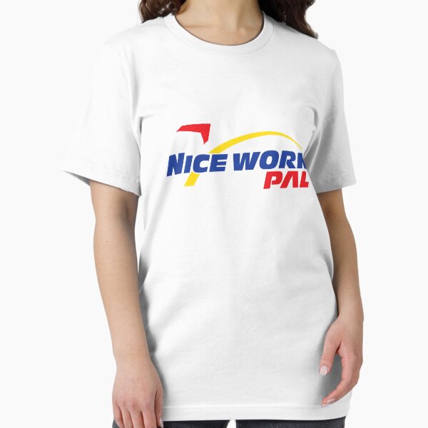 Item preview, Nice Work, Pal designed and sold by goawaygreen.