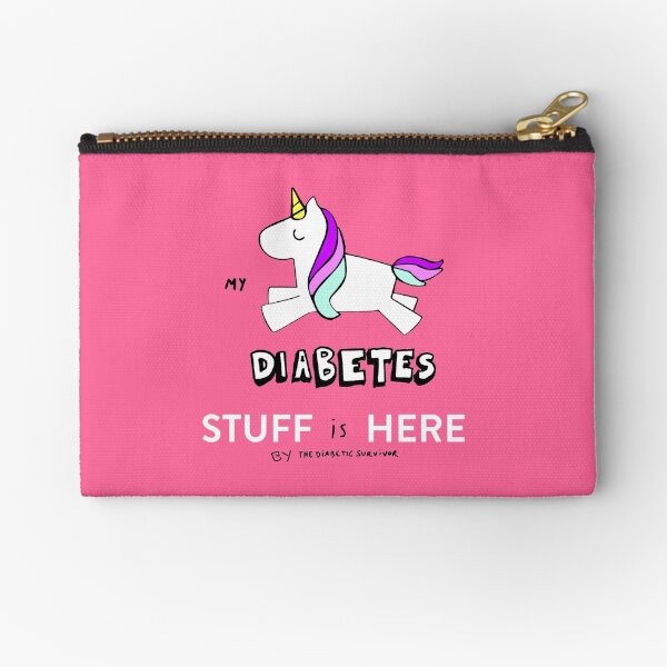 My DIABETES stuff is here Zipper Pouch