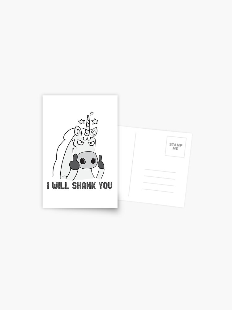 Mean Unicorn I Will Shank You Fun and Cute Postcard for Sale by MyBeesTees