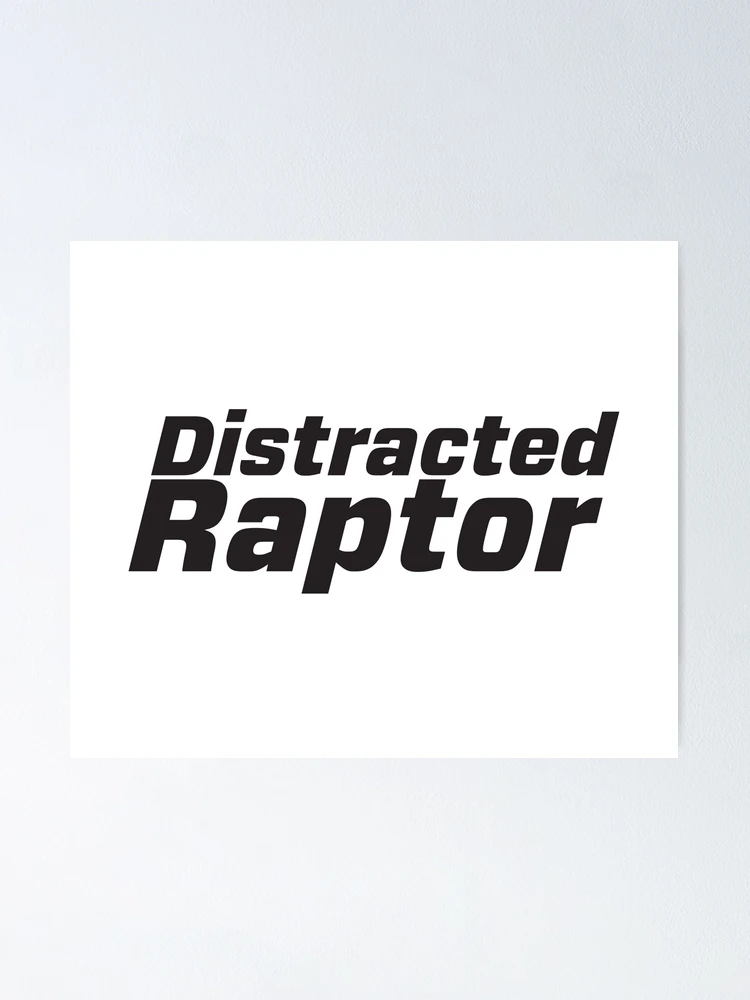 Thumbnail 1 of 3, Poster, Distracted Raptor designed and sold by JMERVZ.