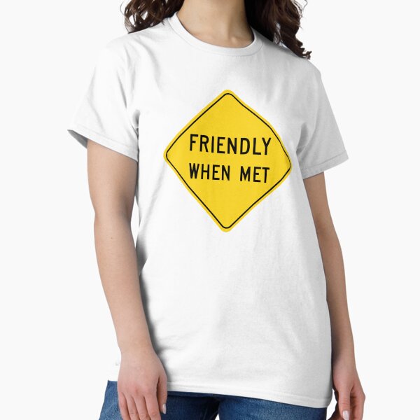 Item preview, Friendly when met designed and sold by davidmm99.