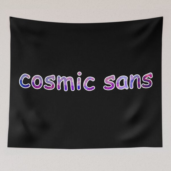 Item preview, Cosmic Sans designed and sold by lowercasev.