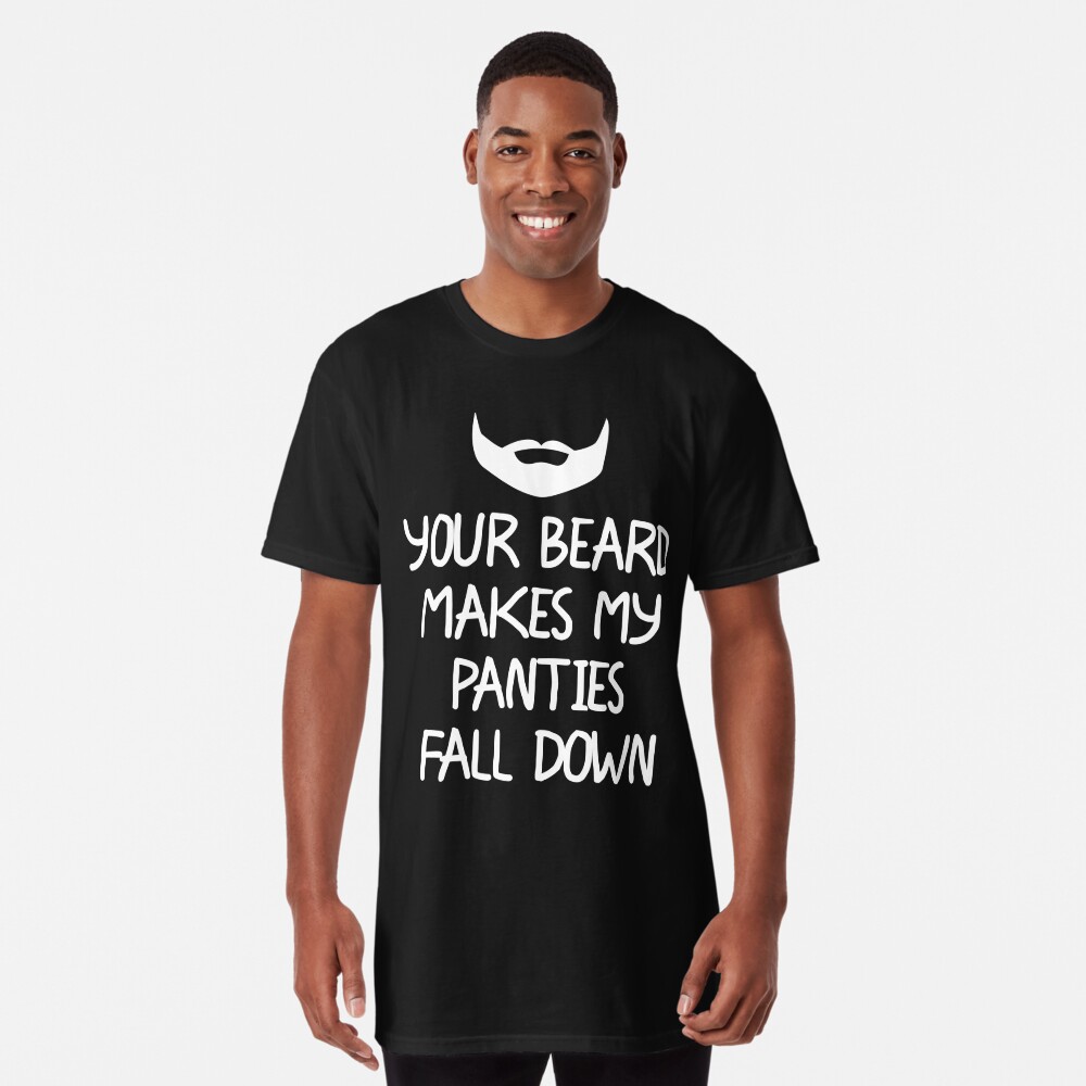 If you rub my beard your panties will disappear funny bearded shirt by  amauridacianshirts - Issuu