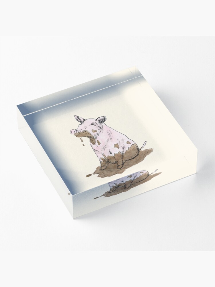 Alternate view of Filthy Pig Acrylic Block