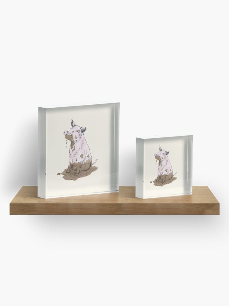 Alternate view of Filthy Pig Acrylic Block