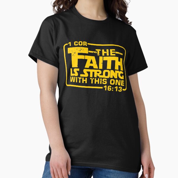 Item preview, The Faith is strong with this one Christian Funny designed and sold by hadleydesigns.