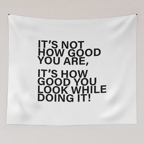 Item preview, It's Not how good you are! designed and sold by cogstees.