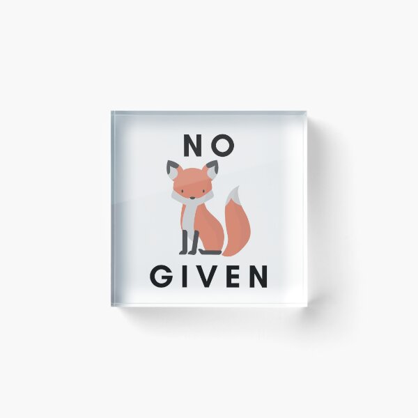 Item preview, No Fox Given designed and sold by SpaceDogLaika.