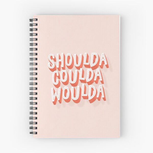 Item preview, Shoulda Coulda Woulda designed and sold by Megan Designs.