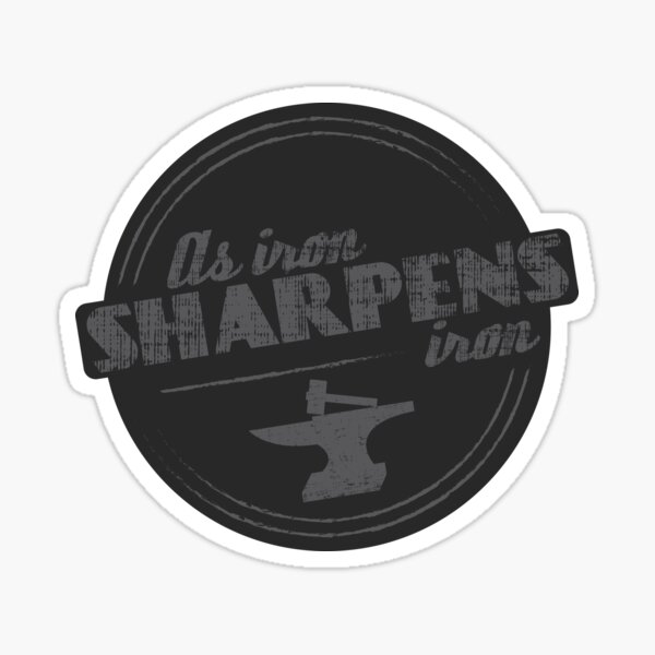 As Iron Sharpens Iron Sticker