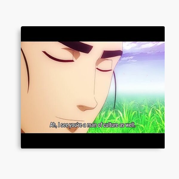 Ah I See You Re A Man Of Culture Canvas Print By Godtiermeme Redbubble