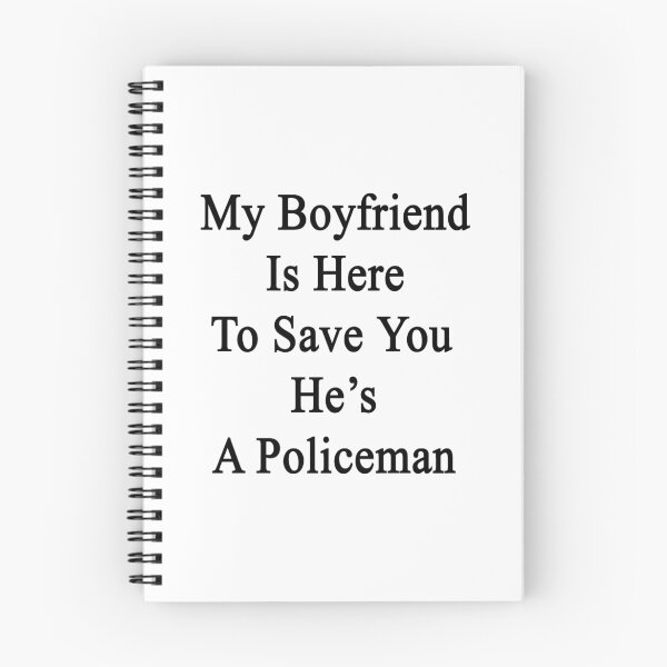 Item preview, My Boyfriend Is Here To Save You He's A Policeman  designed and sold by supernova23.