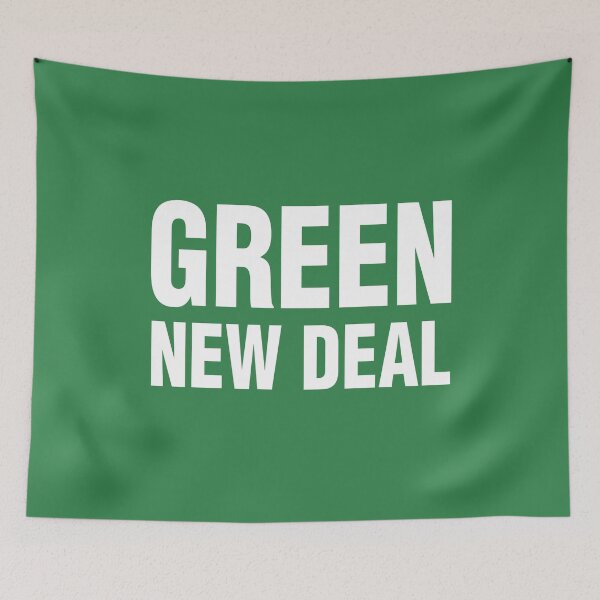 Item preview, GREEN NEW DEAL designed and sold by WittyFox.