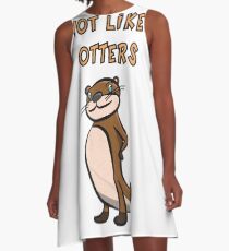 Otter Spruch - I'm not like the otters A-Linien Kleid