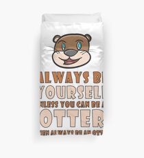 Otter - Always be yourself Bettbezug