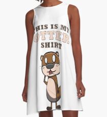 Otter - this is my otter shirt A-Linien Kleid