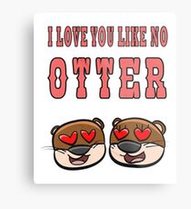 Otter - I love you like no otter Metallbild