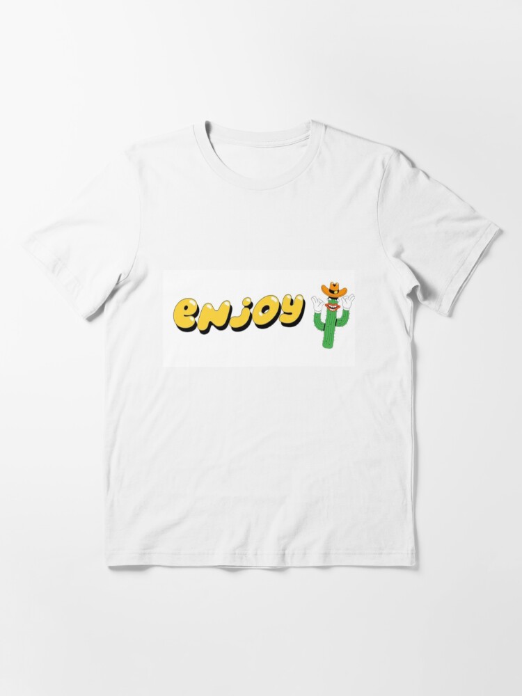 Knikken ziekte grijnzend ENJOY" T-shirt for Sale by DrastOfLucidLye | Redbubble | enjoy t-shirts -  the garden t-shirts - wyatt shears t-shirts