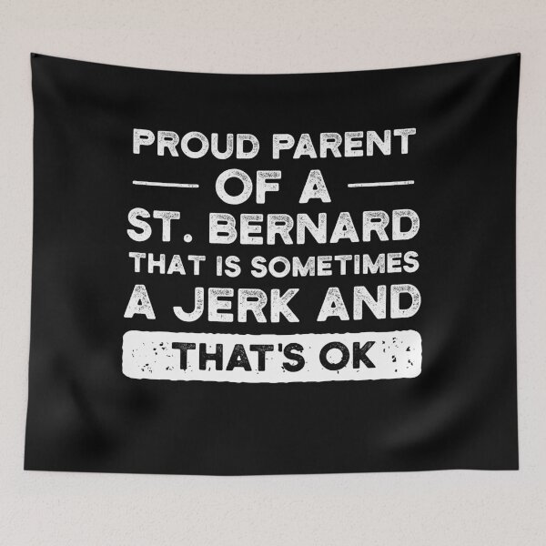 Item preview, Proud Parent Of A St. Bernard, St. Bernard Mom, St. Bernard Dad designed and sold by UneDesigns.