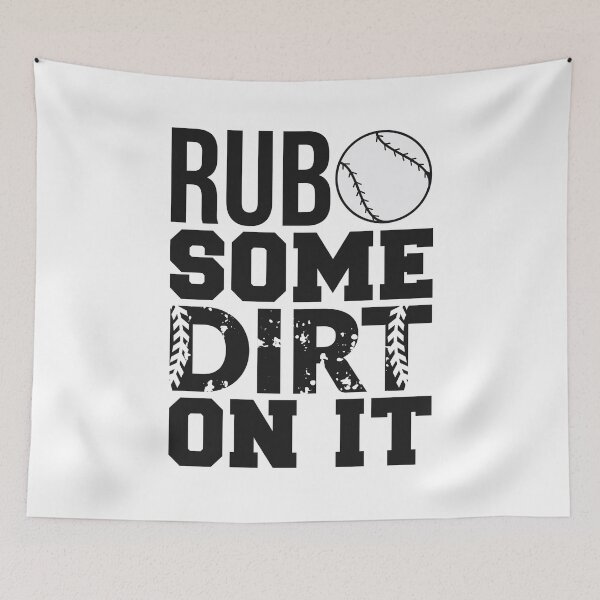 Item preview, BASEBALL SOFTBALL LOVE SHIRT COFFEE MUG AND STICKERS RUB SOME DIRT ON IT designed and sold by rdorsey8.