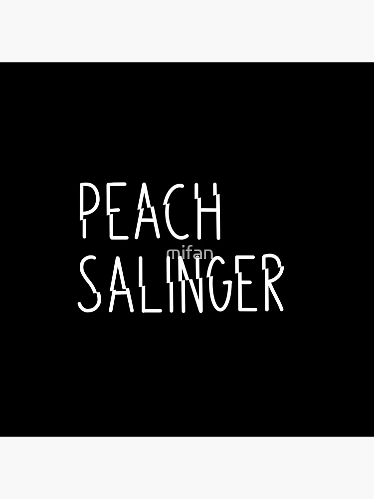 "Peach Salinger YOU" Poster for Sale by mifan Redbubble