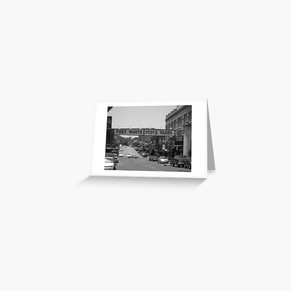 Fort Worth Stock Yards #1 -- Entrance Sign Greeting Card