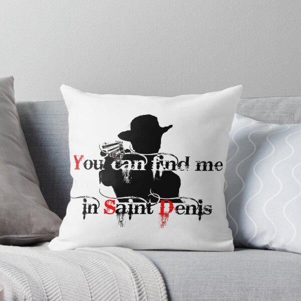 Item preview, You Can Find Me in Saint Denis designed and sold by JMACSKETCH.