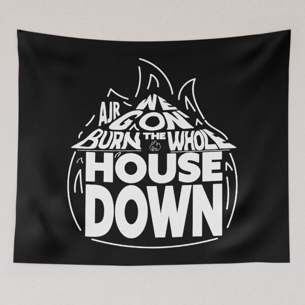 Item preview, Burn the House Down AJR designed and sold by usernate.