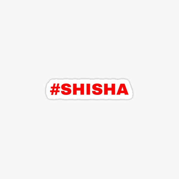 #Shisha Sticker