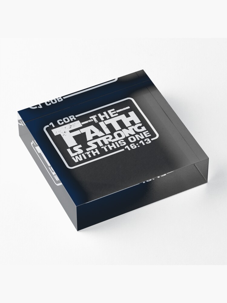 Alternate view of The Faith is strong with this one Christian Funny Acrylic Block