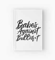 Babes Against Bullsh*t Hardcover Journal