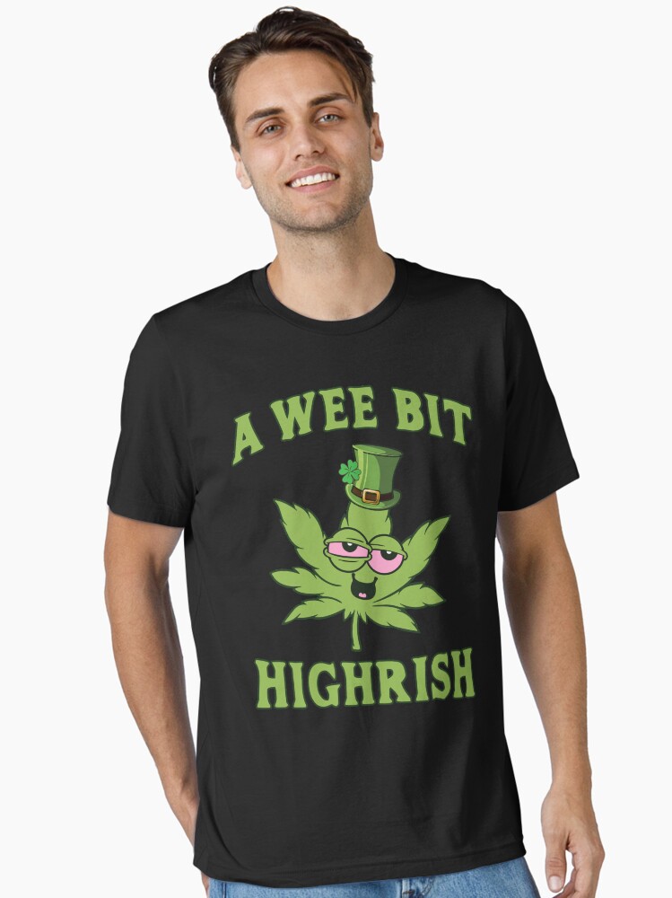 420 % Highrish Funny Marijuana Weed St Patricks Day T Shirt