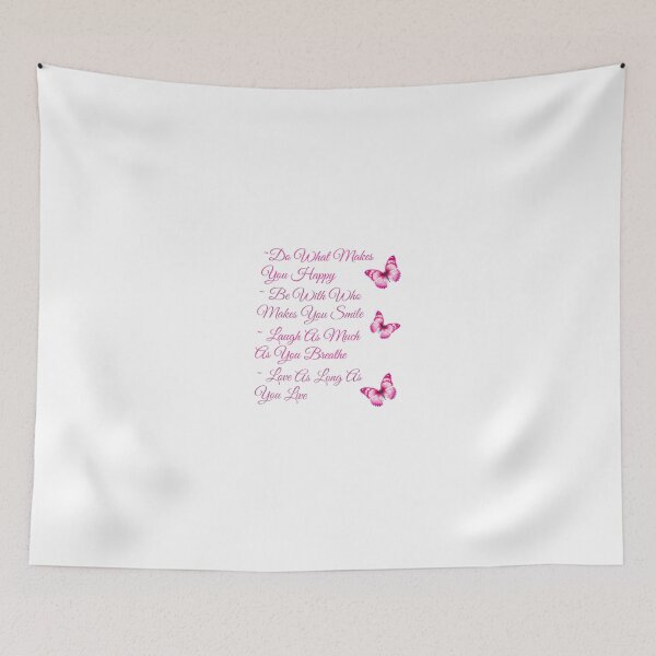 Item preview, Do what makes you happy, be with who makes you smile, laugh as much as you breathe, love as long as you live designed and sold by Pam069.