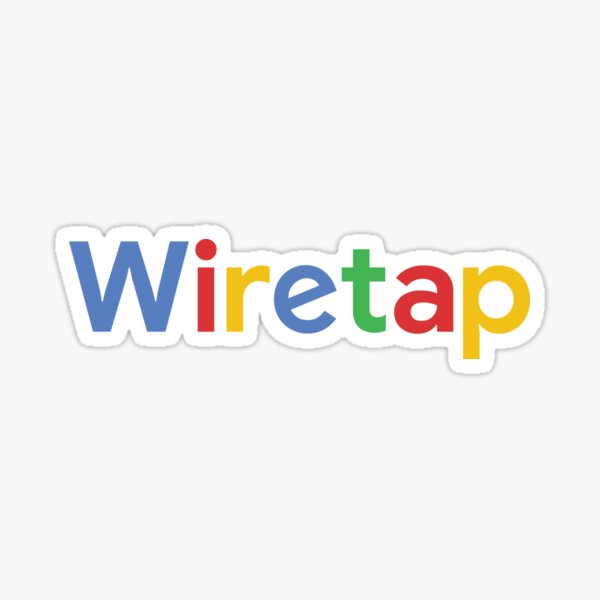 Google Wiretap Sticker